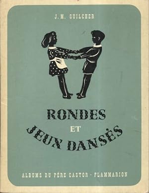 Seller image for Rondes et jeux dans?s - Jean-Michel Guilcher for sale by Book Hmisphres