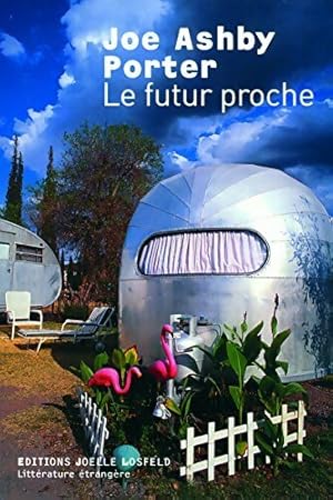 Seller image for Le futur proche - Joe Ashby Porter for sale by Book Hmisphres