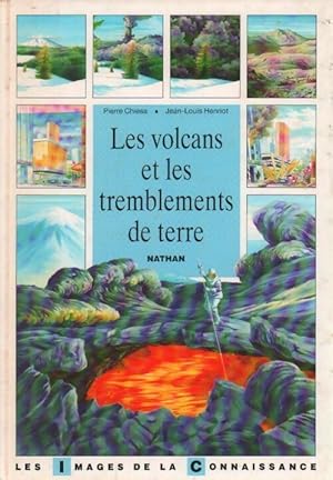 Les volcans et les tremblements de terre - pierre Chiesa