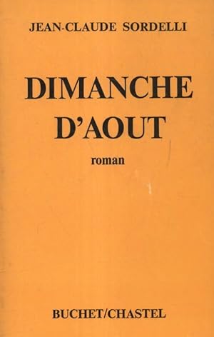 Imagen del vendedor de Dimanche d'Aout - Jean-Claude Sordelli a la venta por Book Hmisphres
