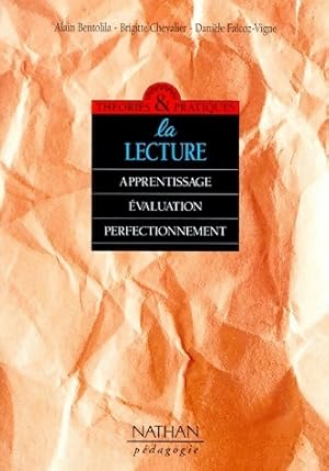 La lecture. Apprentissage  valuation et perfectionnement - Dani le Chevalier