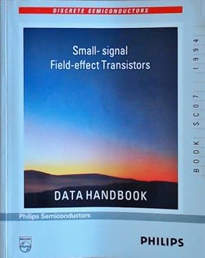 Small-signal field-effect transistors : Data handbook 1994 - Collectif