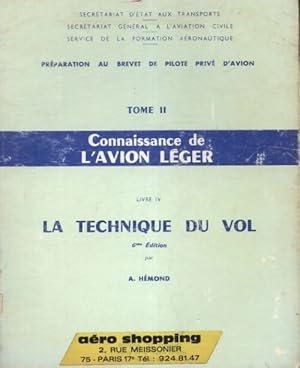 Pr paration au brevet de pilote priv  d'avion Tome II : Connaissance de l'avion l ger livre IV : ...