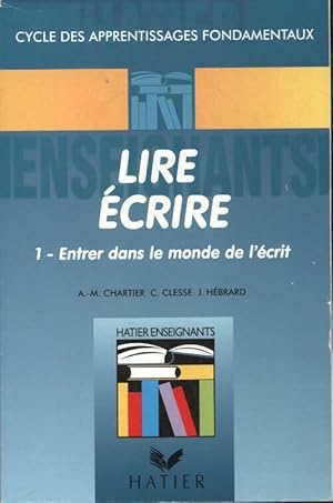 Lire  crire Tome I : Entrer dans le monde de l' crit - Collectif