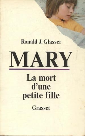 Image du vendeur pour Mary : La mort d'une petite fille - Ronald J Glasser mis en vente par Book Hmisphres