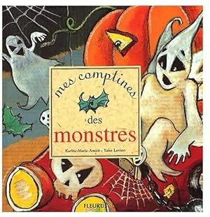 Mes comptines des monstres - Karine-Marie Amiot