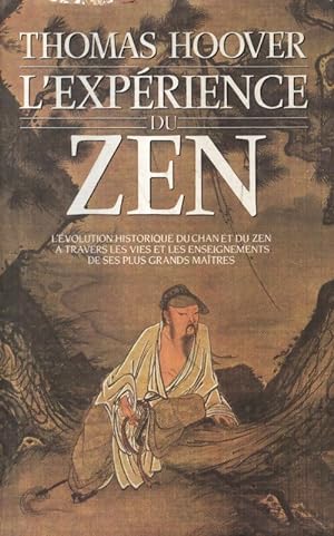 L?expérience du zen - Thomas Hoover