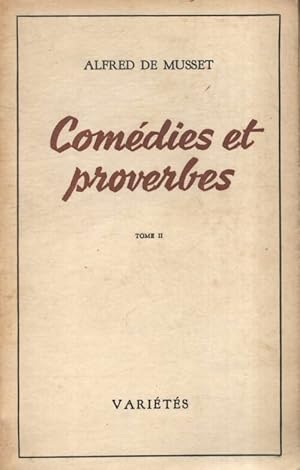 Com?dies et proverbes Tome II - Alfred De Musset