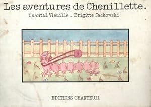 Les aventures de Chenillette - Chantal Vieuille