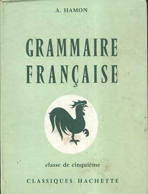 Grammaire fran?aise 5e - Albert Hamon