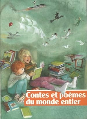 Contes et poèmes du monde entier - Collectif