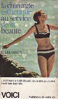 Seller image for La chirurgie au service de la beaut? - Dr J.L. Lelasseux for sale by Book Hmisphres