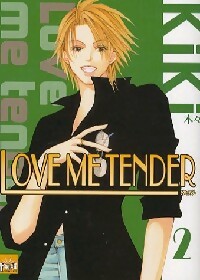 Love me tender Tome II - Kiki