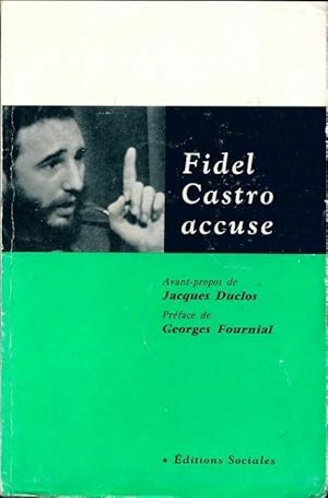 Fidel Castro accuse - Fidel Castro