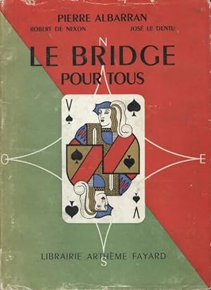 Le bridge pour tous - Pierre Albarran