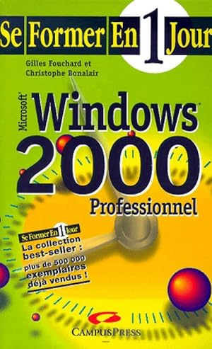 Microsoft Windows 2000 Professionnel - Jean-Christophe Fouchard