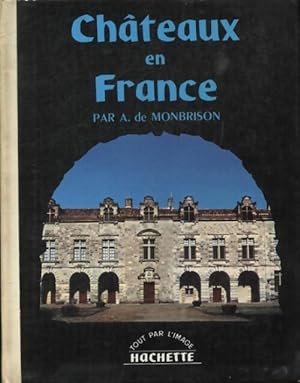 Ch?teaux en France - Arnaud De Monbrison