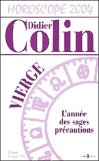 Horoscope 2004 : Vierge - Didier Colin