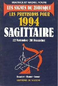 Les pr?visions pour 1994 : Sagittaire - Michel Noure