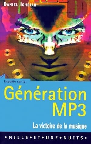 Enqu te sur la g n ration mp3 - Daniel Ichbiah