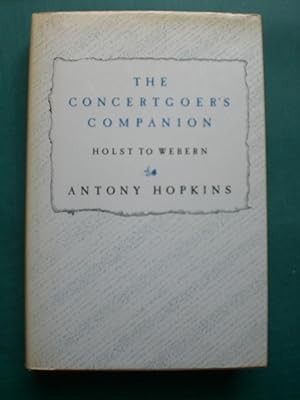 Immagine del venditore per The Concertgoer's Companion. Volume 2. Holst to Webern venduto da Black Box Books