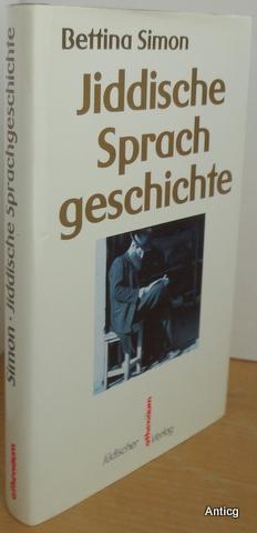 Seller image for Jiddische Sprachgeschichte. Versuch einer neuen Grundlegung. for sale by Antiquariat Gntheroth