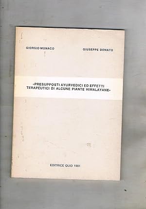 Seller image for Presupposti ayurvedici ed effettivi tearpeutici di alcune piante himalayane. for sale by Libreria Gull