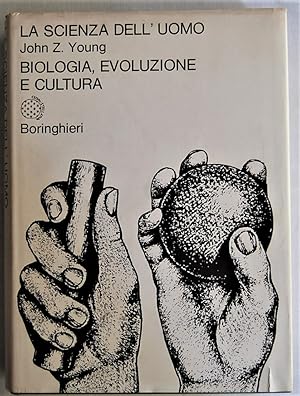 LA SCIENZA DELL'UOMO. BIOLOGIA, EVOLUZIONE E CULTURA.