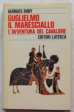 GUGLIELMO IL MARESCIALLO. L'AVVENTURA DEL CAVALIERE.