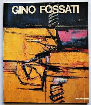 Seller image for GINO FOSSATI. OPERE 1944 1976. for sale by Studio Bibliografico Olubra