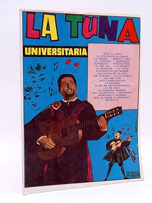 CANCIONERO 77. LA TUNA UNIVERSITARIA (La Tuna Universitaria) Bistagne, 1963. OFRT