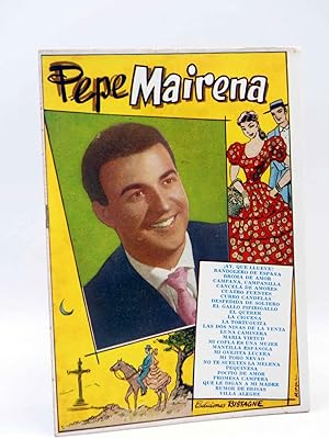 CANCIONERO. PEPE MAIRENA (Pepe Mairena) Bistagne, 1961. OFRT