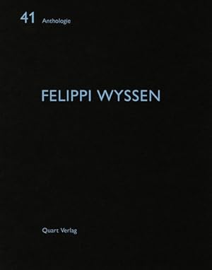 Image du vendeur pour Felippi Wyssen mis en vente par GreatBookPrices