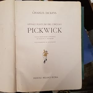 Annali postumi del circolo Pickwick. Nuova traduzione integrale di Augusto Dauphiné. Illustrazion...