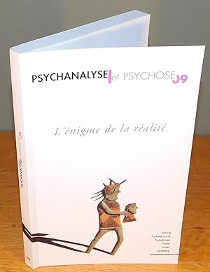 PSYCHANALYSE ET PSYCHOSE no. 9 ; L’ÉNIGME DE LA RÉALITÉ