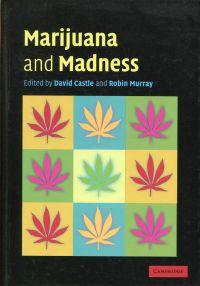 Seller image for Marijuana and madness. Psychiatry and neurobiology. for sale by Bcher Eule