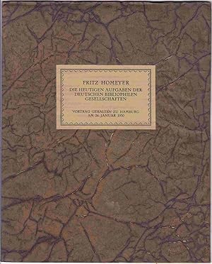 Immagine del venditore per Die heutigen Aufgaben der deutschen bibliophilen Gesellschaften. Vortrag, gehalten zu Hamburg am 26. Januar 1930 venduto da Graphem. Kunst- und Buchantiquariat