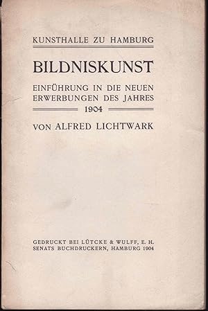 Bild des Verkufers fr Bildniskunst. Einfhrung in die neuen Erwerbungen des Jahres 1904 der Kunsthalle zu Hamburg zum Verkauf von Graphem. Kunst- und Buchantiquariat