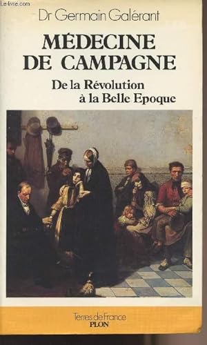 Seller image for Mdecine de campagne - De la Rvolution  la Belle poque for sale by Le-Livre
