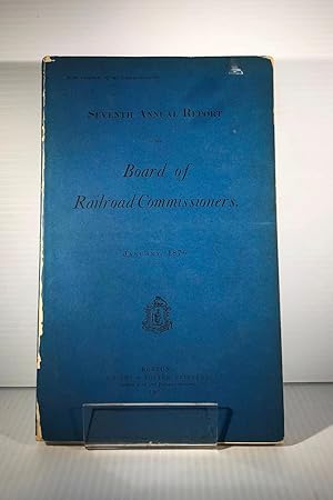 Bild des Verkufers fr Board of Railroad Commissioners. Seventh Annual Report. January, 1876 zum Verkauf von DACART Livres rares & manuscrits (ALAC)