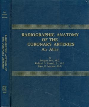 Radiographic Anatomy of the Coronary Arteries: An Atlas