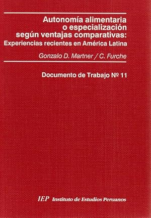 Seller image for Autonoma alimentaria o especializacin segn ventajas comparativas: Experiencias recientes en Amrica Latina Documento de Trabajo N11. for sale by La Librera, Iberoamerikan. Buchhandlung