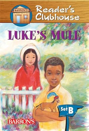 Seller image for Lukes Mule (Readers Clubhouse: Level 2 (Paperback) for sale by InventoryMasters