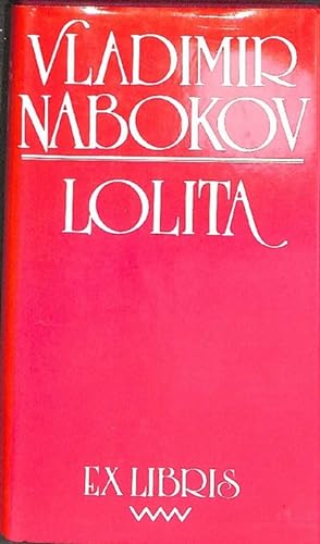 Lolita die geschichte einer Leidenschaft von Vladimir Nabokov