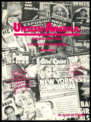 Bild des Verkufers fr UNSEEN AMERICA; The Greatest Cult Exploitation Magazines 1950-1966 zum Verkauf von Alta-Glamour Inc.