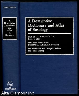 Seller image for A DESCRIPTIVE DICTIONARY AND ATLAS OF SEXOLOGY for sale by Alta-Glamour Inc.