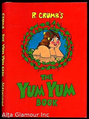 Immagine del venditore per R. CRUMB's THE YUM YUM BOOK venduto da Alta-Glamour Inc.