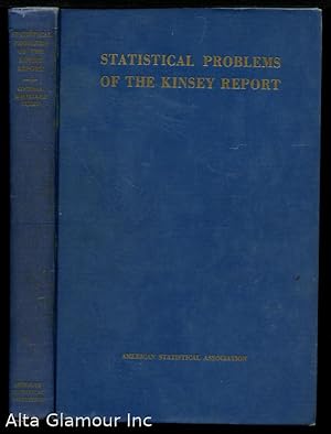 Bild des Verkufers fr STATISTICAL PROBLEMS OF THE KINSEY REPORT ON THE SEXUAL BEHAVIOR IN THE HUMAN MALE zum Verkauf von Alta-Glamour Inc.