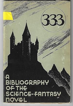 Bild des Verkufers fr 333" A Bibliography of the Science Fantasy Novel zum Verkauf von Bluestocking Books