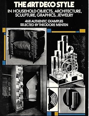 Seller image for The Art Deco Style in Household Objects, Architecture, Sculpture, Graphics, Jewelry for sale by Cher Bibler